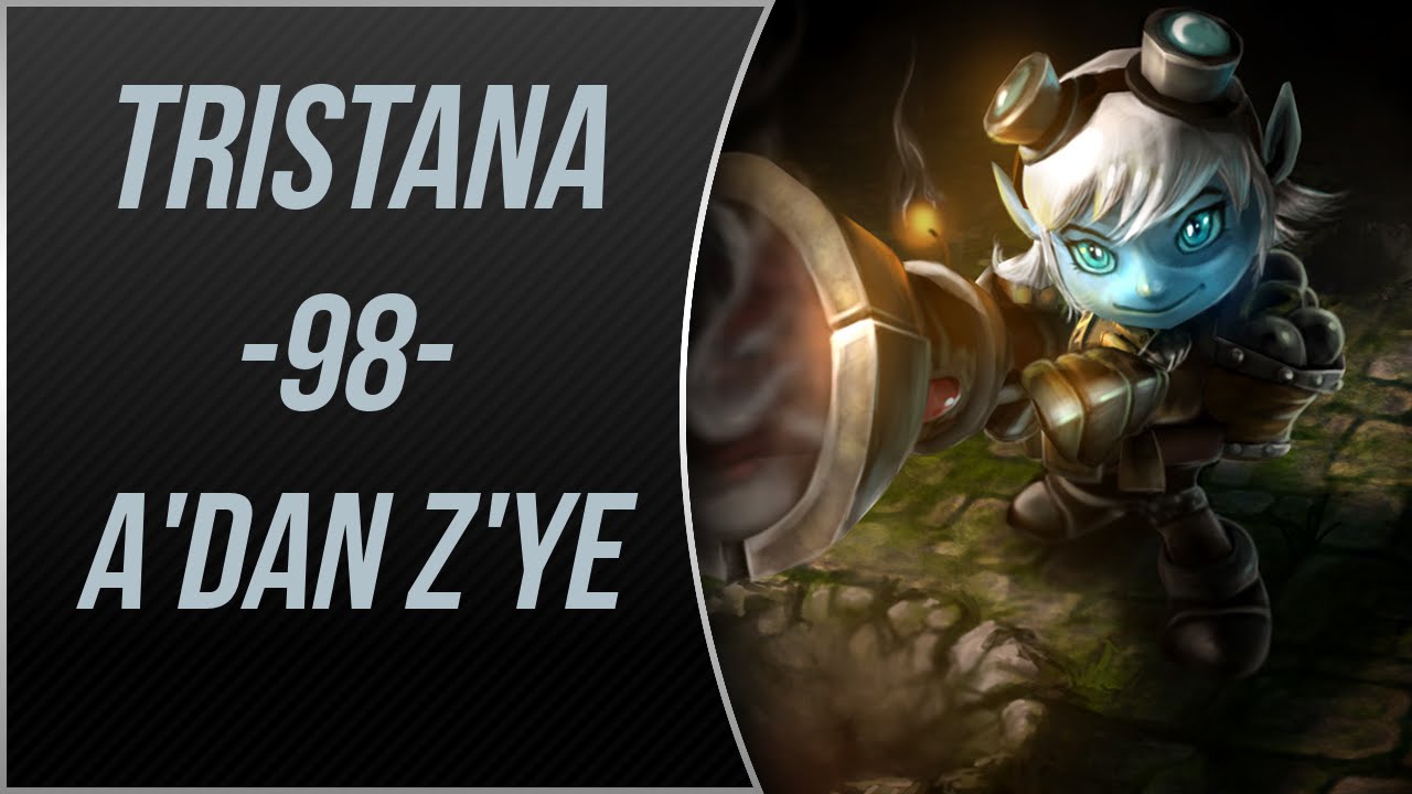 LoL | Tristana Oynanış | Gameplay | A'dan Z'ye #98