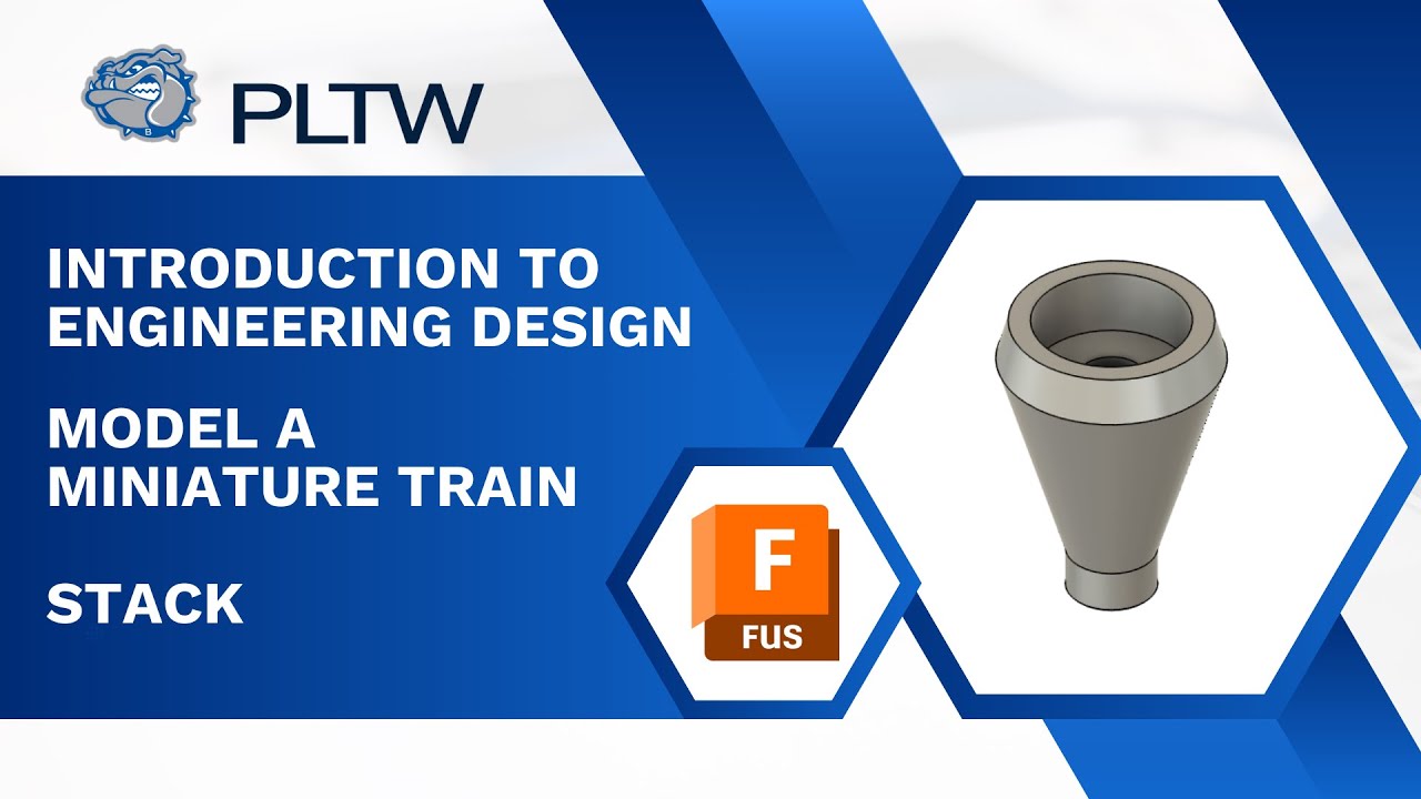 PLTW IED - Autodesk Fusion - Stack