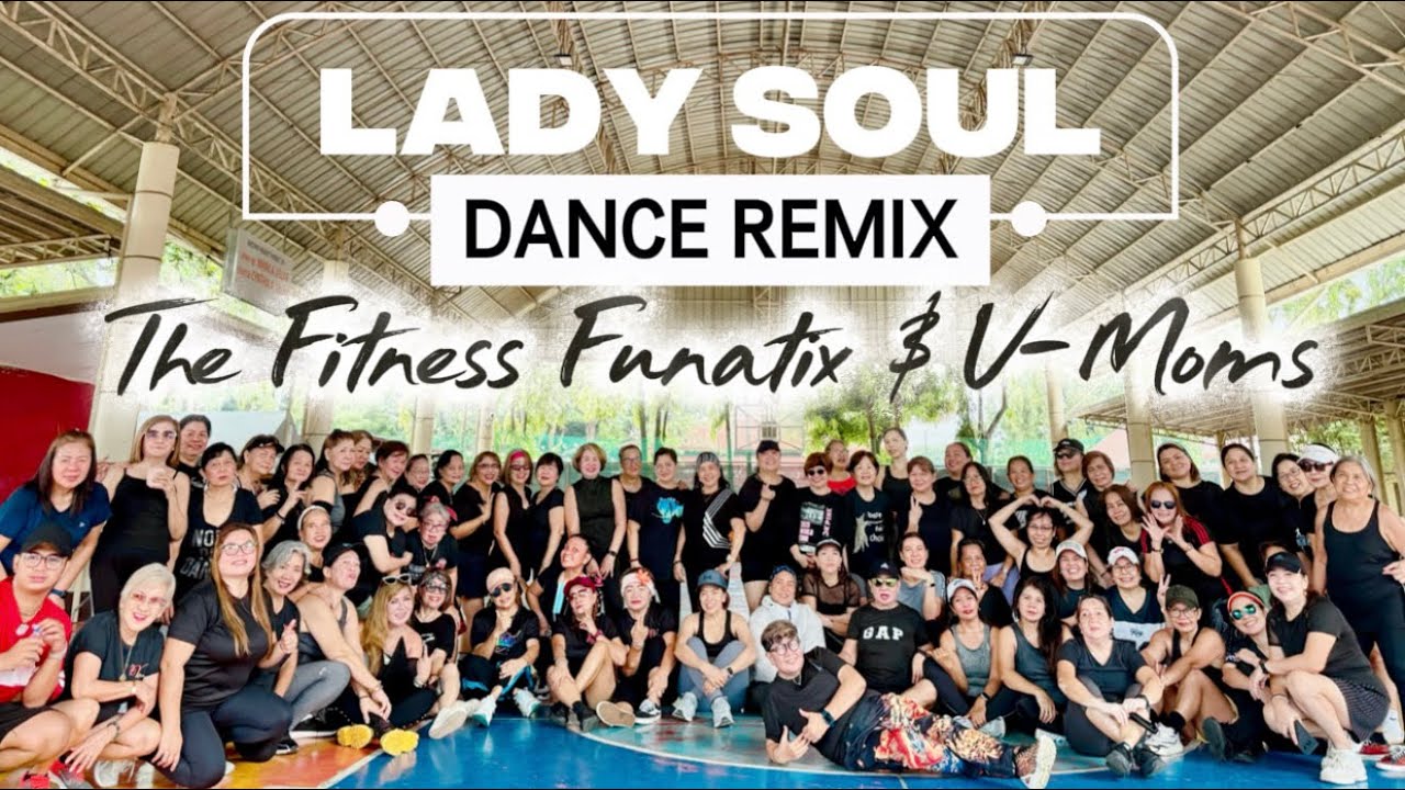 LADY SOUL DANCE REMIX | ZUMBA FITNESS | PARTY MIX