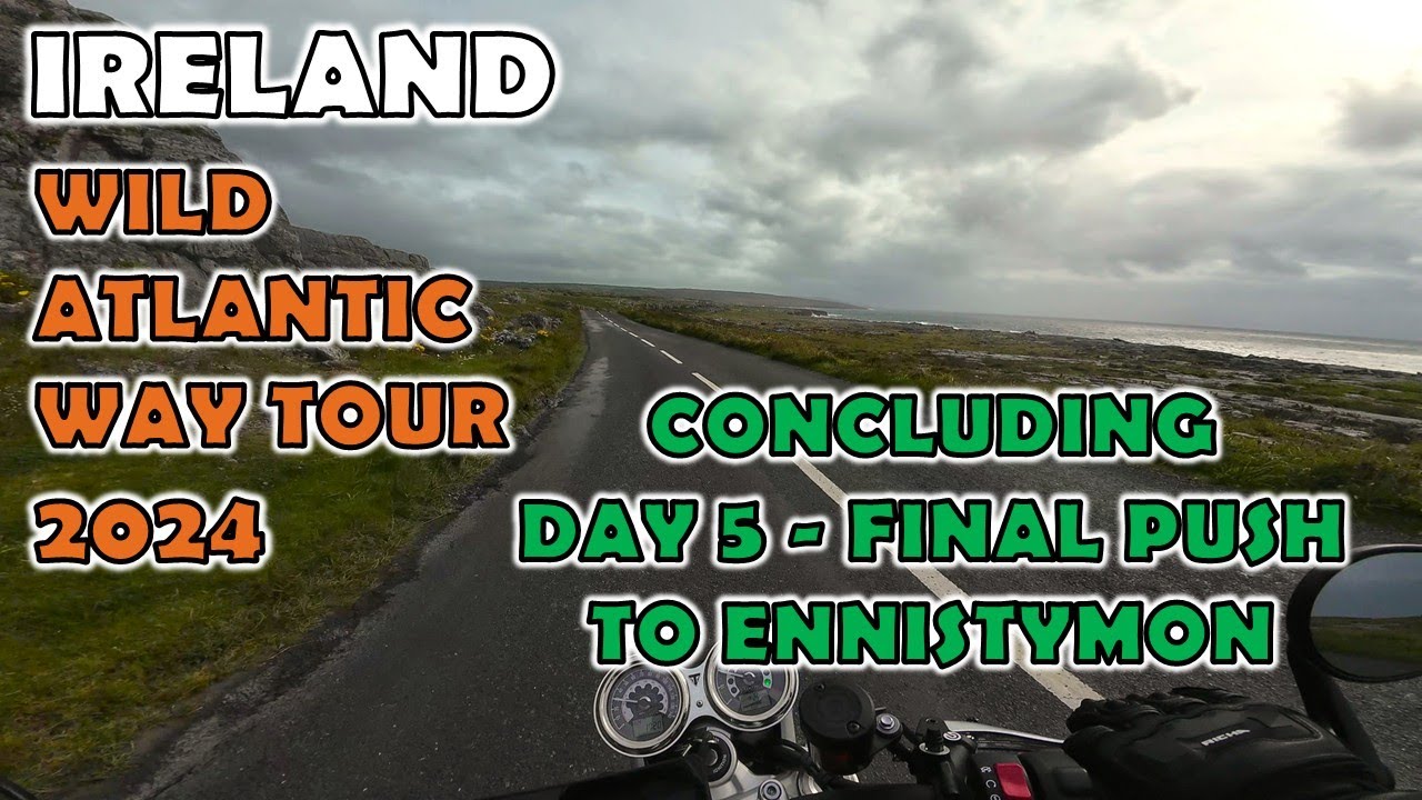 Final Push to Ennistymon | Day 5 Wrap-Up on Ireland's Wild Atlantic Way