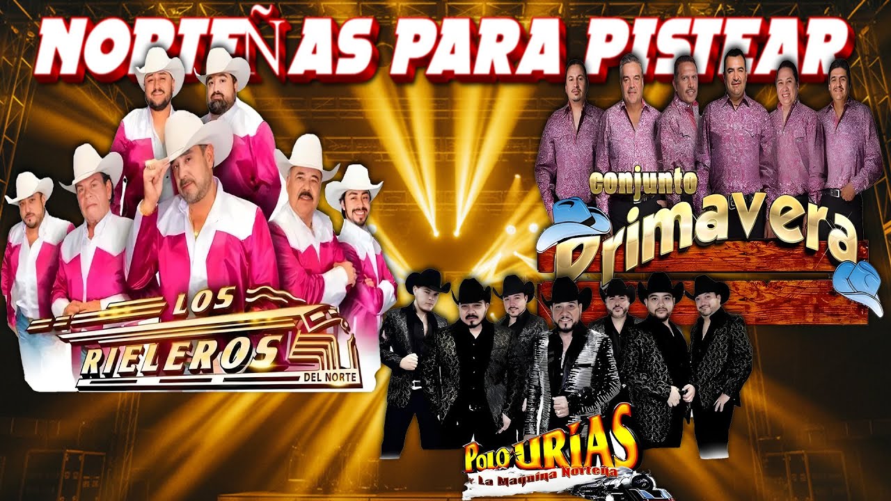 Puras Norteñas Pa' Pistear Mix 2026🍻Polo Urias, Los Rieleros Del Norte, Conjunto Primavera🍻