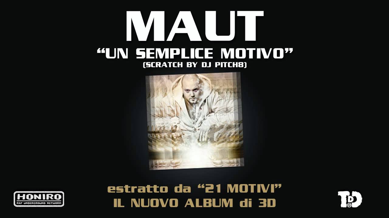Maut - Un Semplice Motivo (Prod. by 3D)