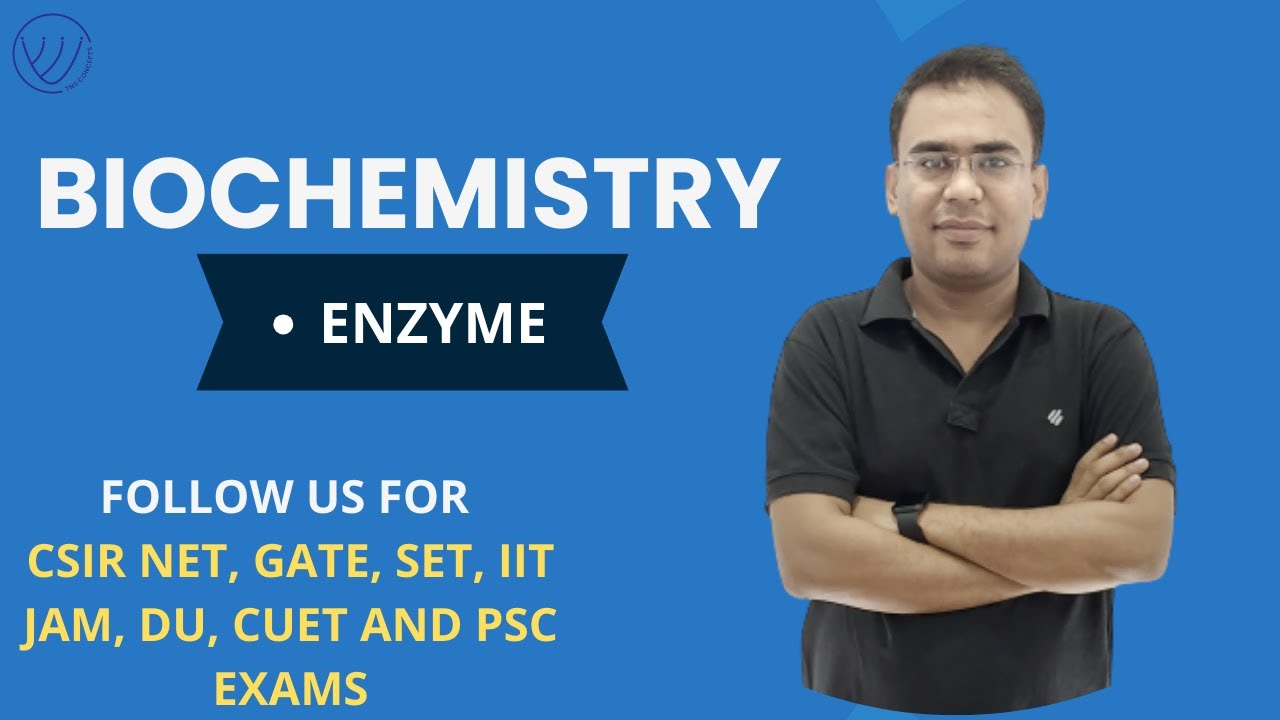ENZYME INTRODUCTION | BIOCHEMISTRY | CSIR NET 2023 | NILESH SONI