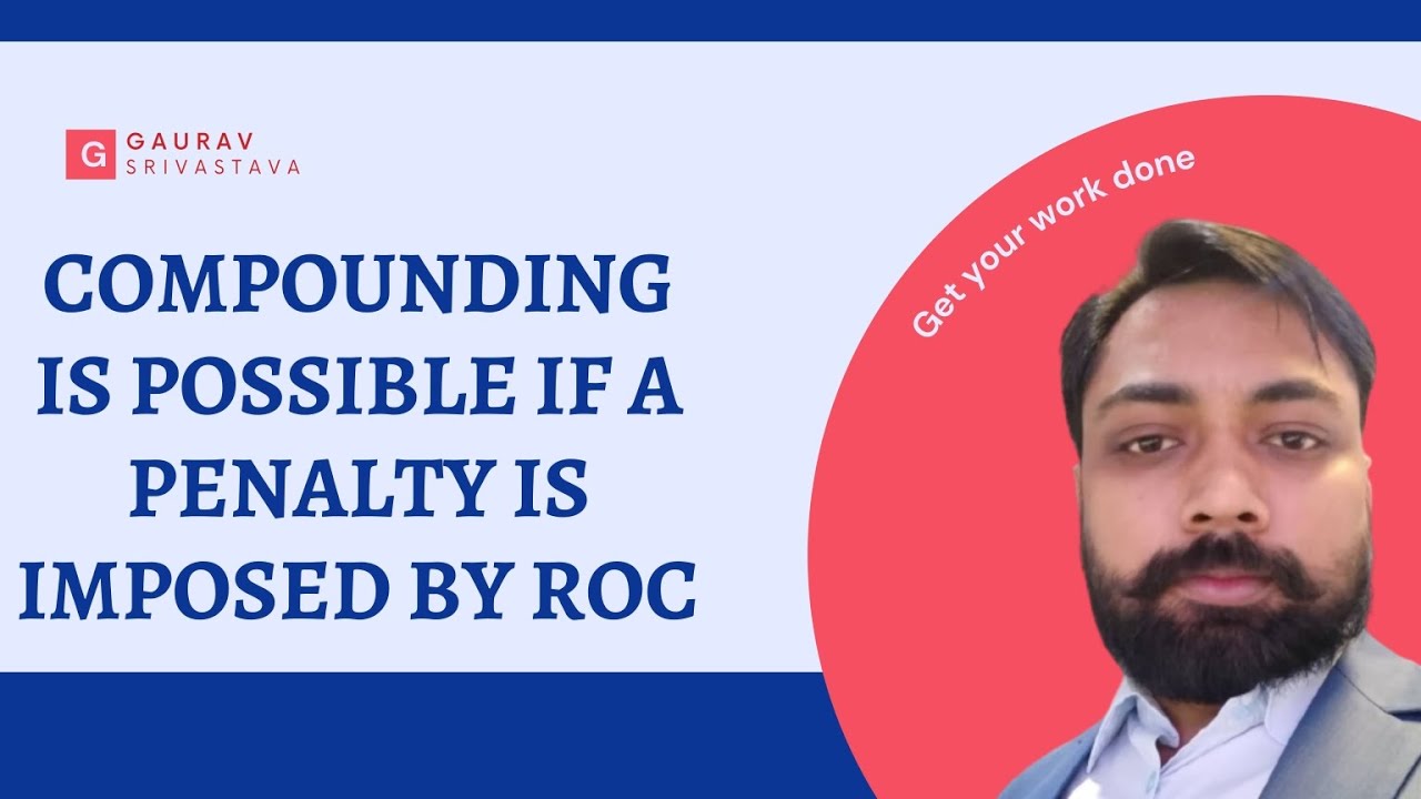 Compounding of offence is possible against penalty imposed by ROC.