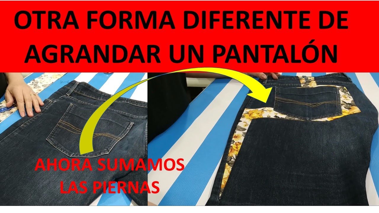 Agrandar un pantalón. Cintura y piernas