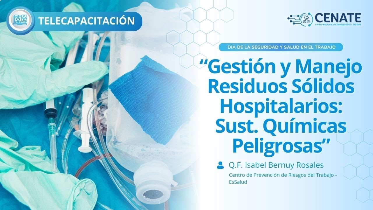 Gestión y Manejo de Residuos Sólidos Hospitalarios: Sustancias Químicas Peligrosas