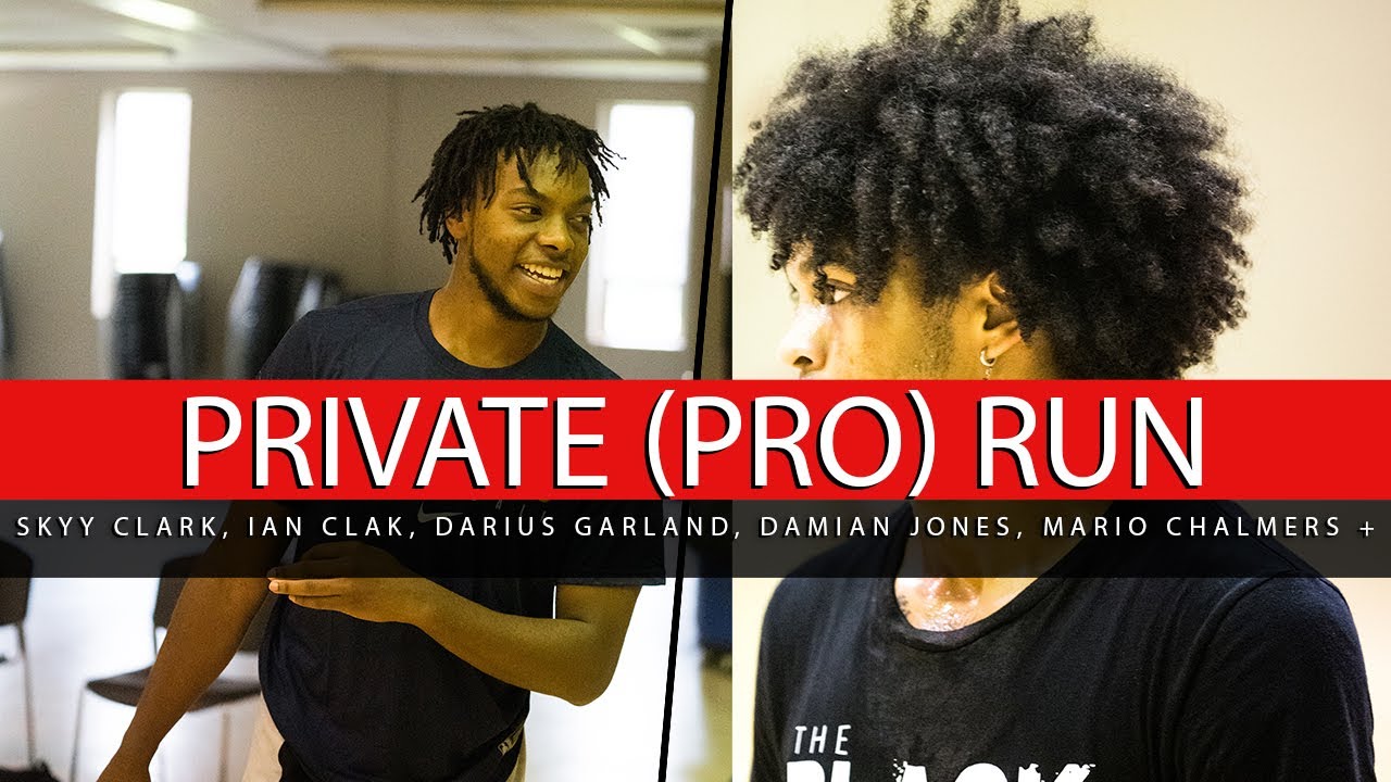 PRIVATE Run Feat Darius Garland, Skyy Clark, Mario Chalmers, Damian Jonnes+!!!