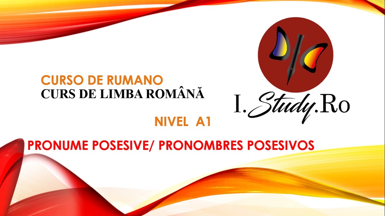 Los posesivos en rumano - Curso para aprender rumano nivel A1 #26 I Study RO