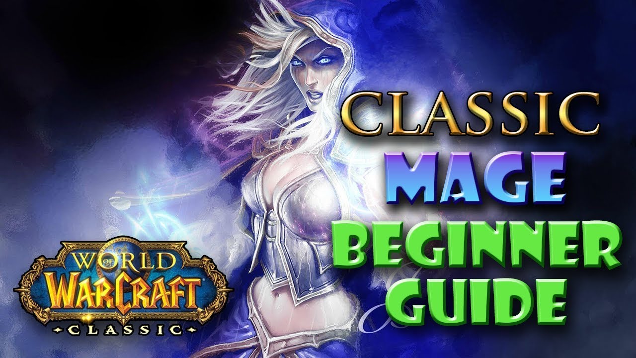 WoW Classic Mage - Beginner Guide (for players new to vanilla)