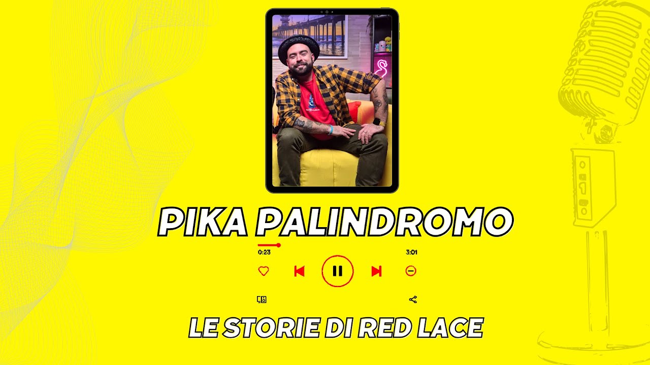 S2.EP. 3 -  PIKA PALINDROMO: NON MI PIEGO ALL’ALGORITMO