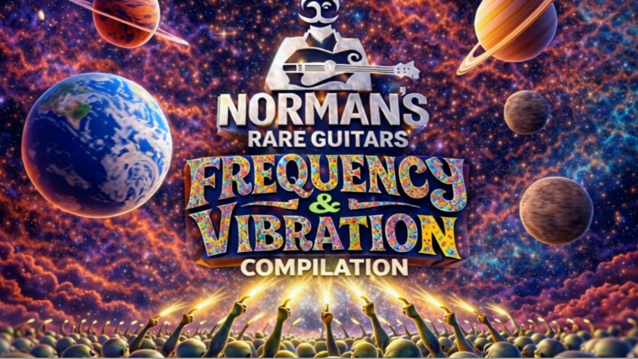 Norman's Rare Guitars Frequency and Vibration Compilation