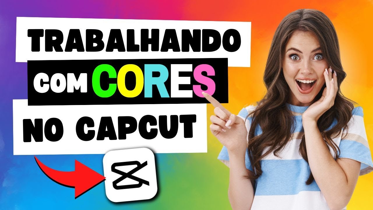 ✅ COMO MUDAR A COR DOS OBJETOS NO CAPCUT! CORREÇÃO E TRATAMENTO DE CORES!