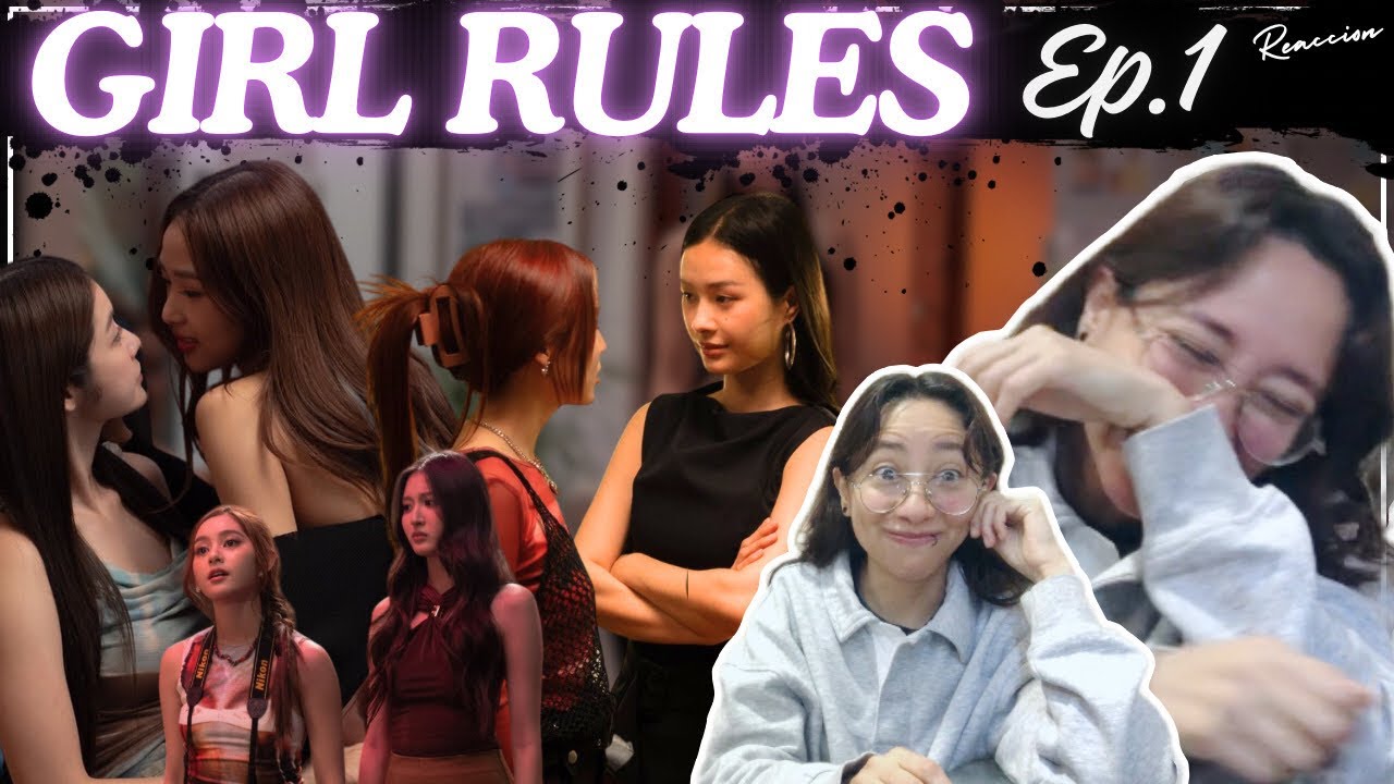 Girl Rules กฎหลัก...ห้ามรักเธอ EP.1 REACTION/ REACCIONANDO (ENGLISH SUB)