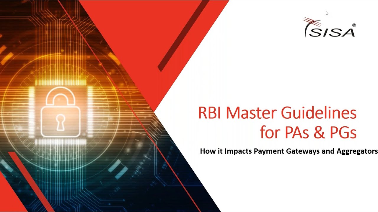 RBI Master Guidelines For PAs and PGs | SISA Webinar