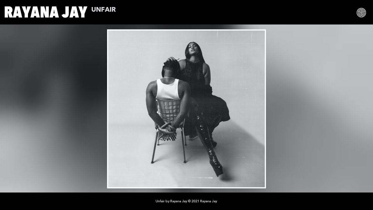 Rayana Jay - Unfair (Audio)