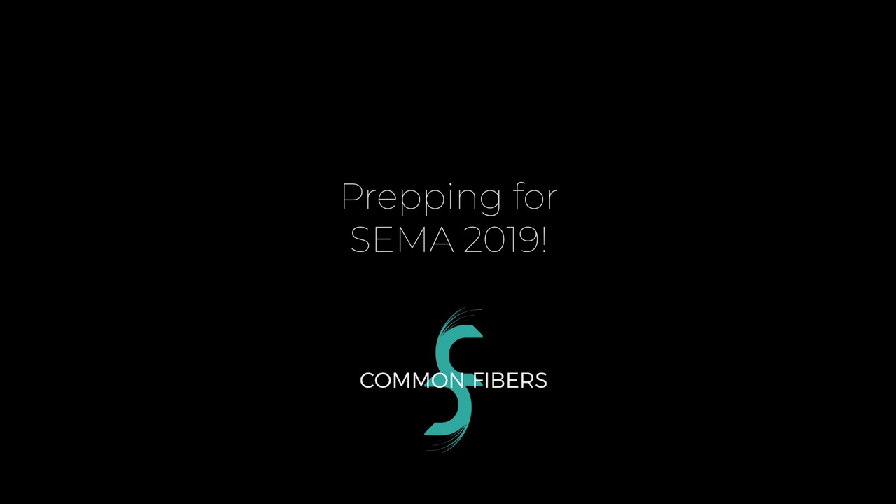 SEMA prep 2019 by Common Fibers