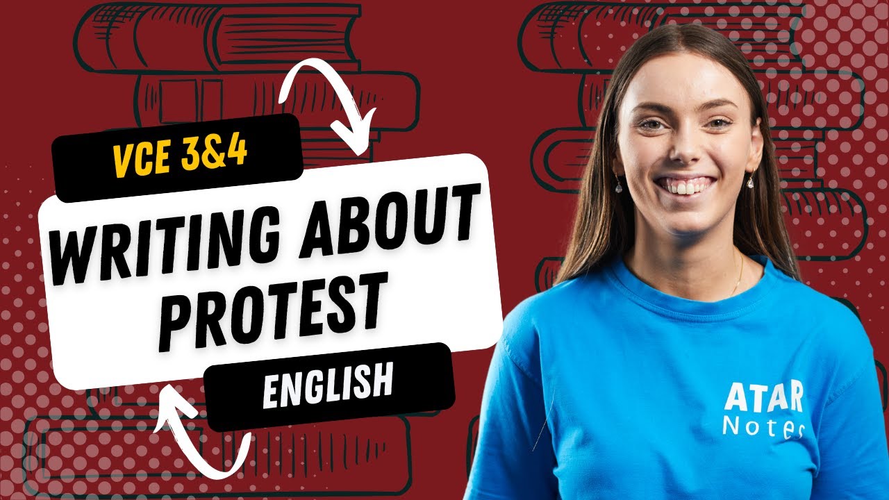 Writing About Protest | VCE English 3&4