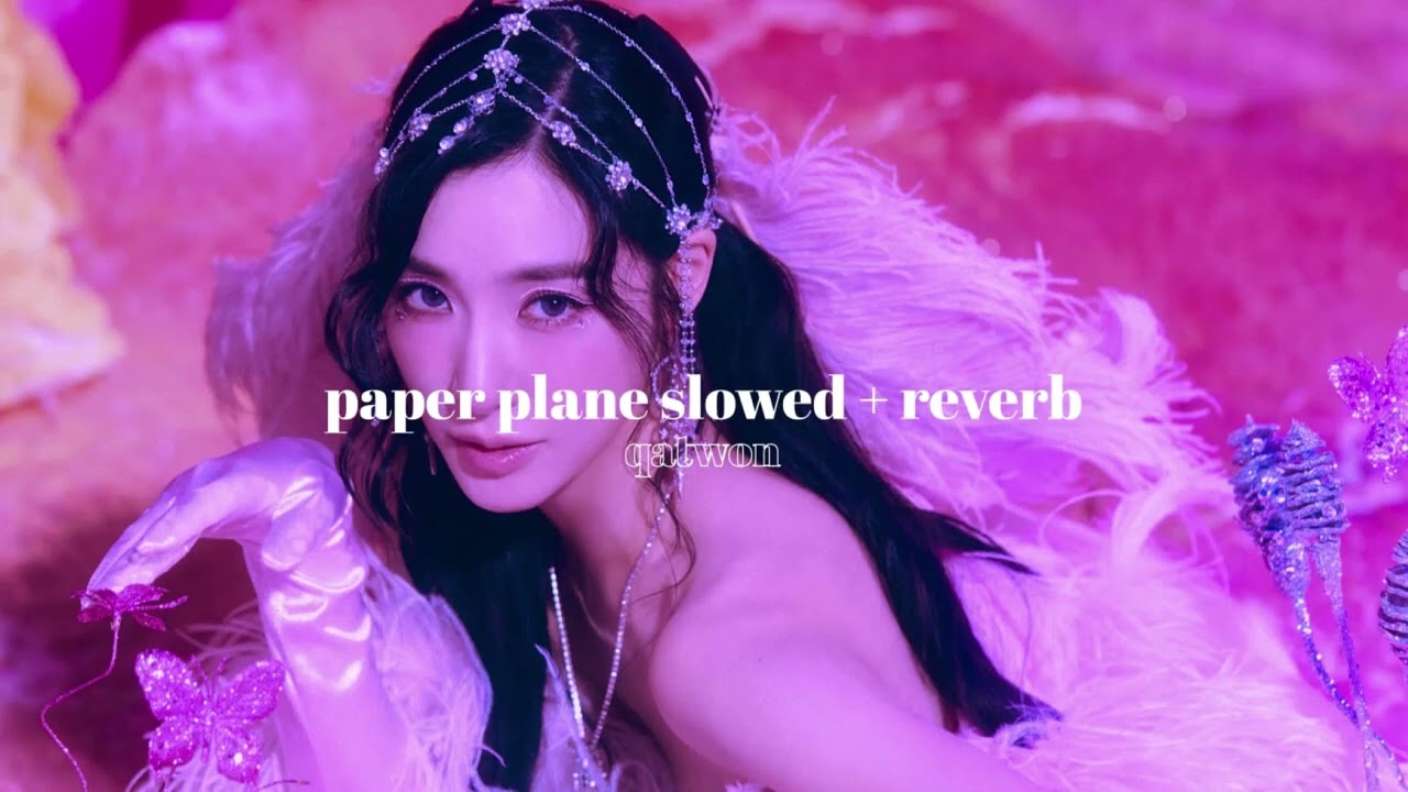 paper plane - girls' generation » slowed + reverb