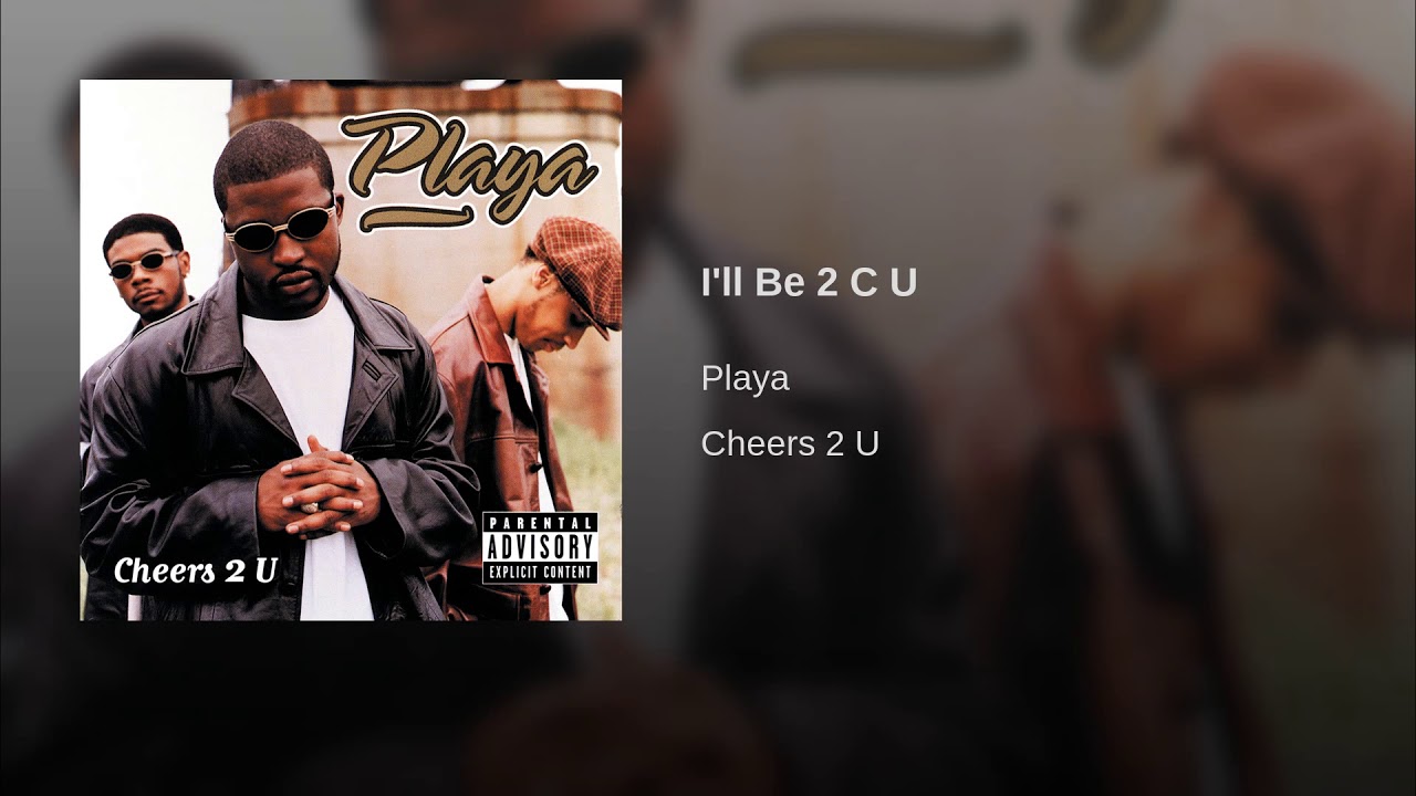 I'll Be 2 C U