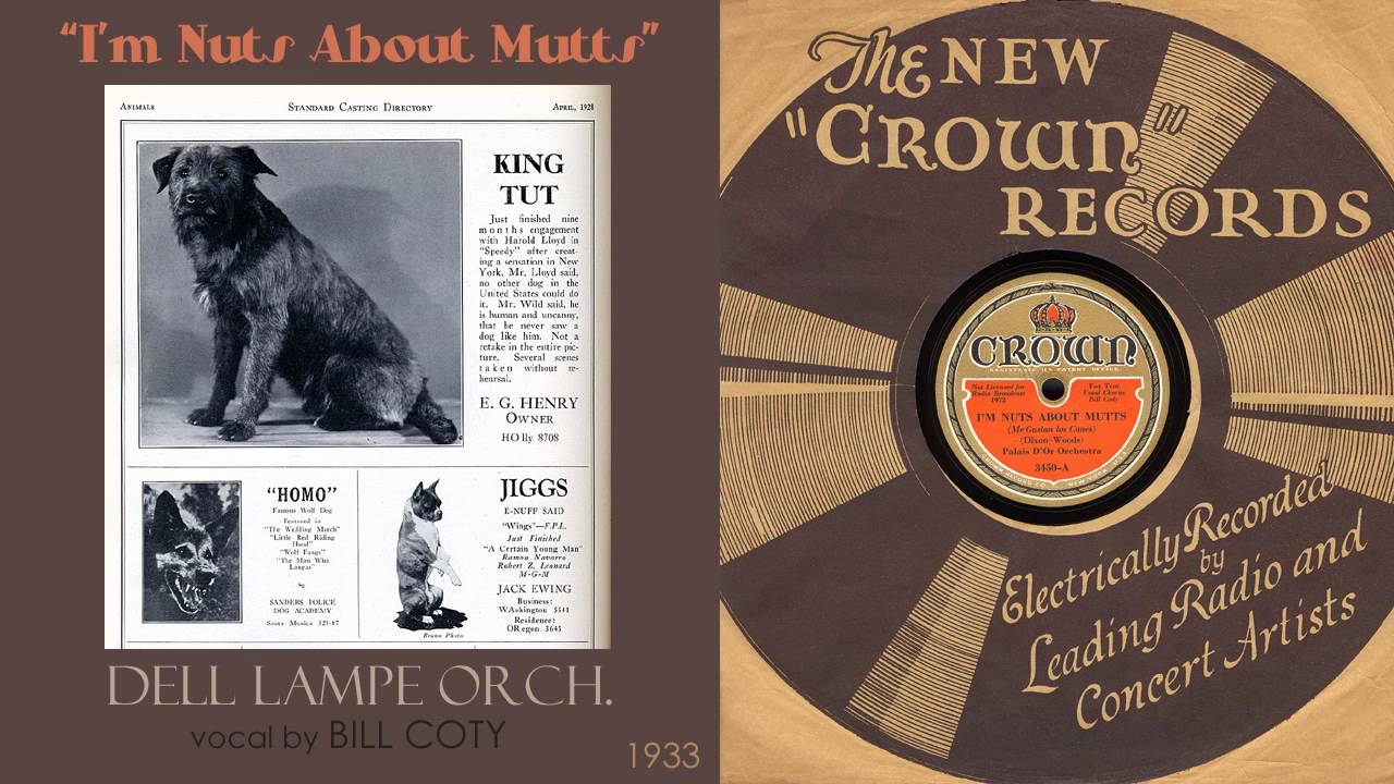 1933, I'm Nuts About Mutts, Del Lampe Orch. Bill Coty vocal, HD 78rpm