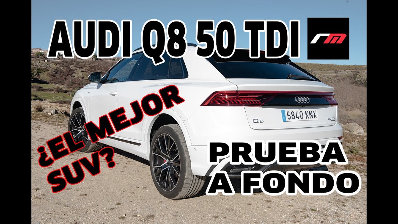 AUDI Q8 50 TDI quattro | Prueba a fondo | SUV | revistadelmotor.es