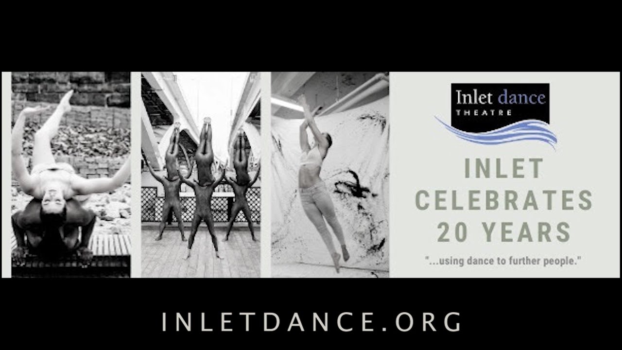Performance Demo Reel: Inlet Dance Theatre