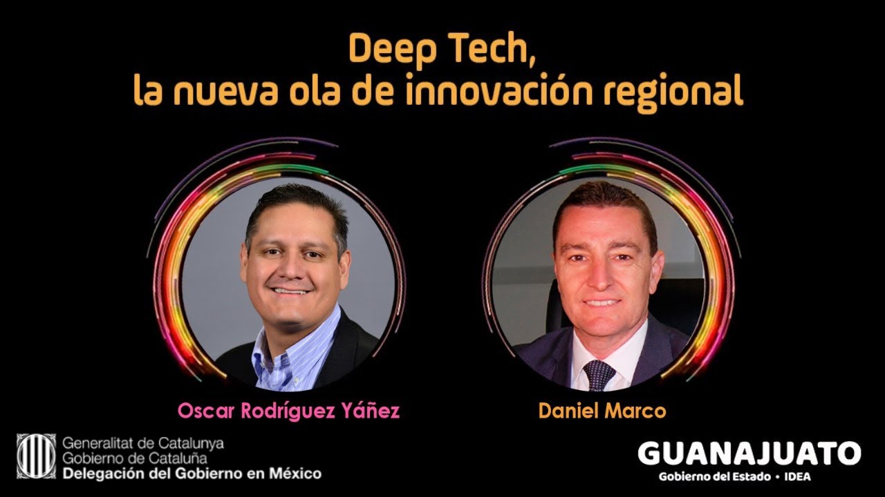 Deep Tech y la Nueva Ola de Innovación Regional.