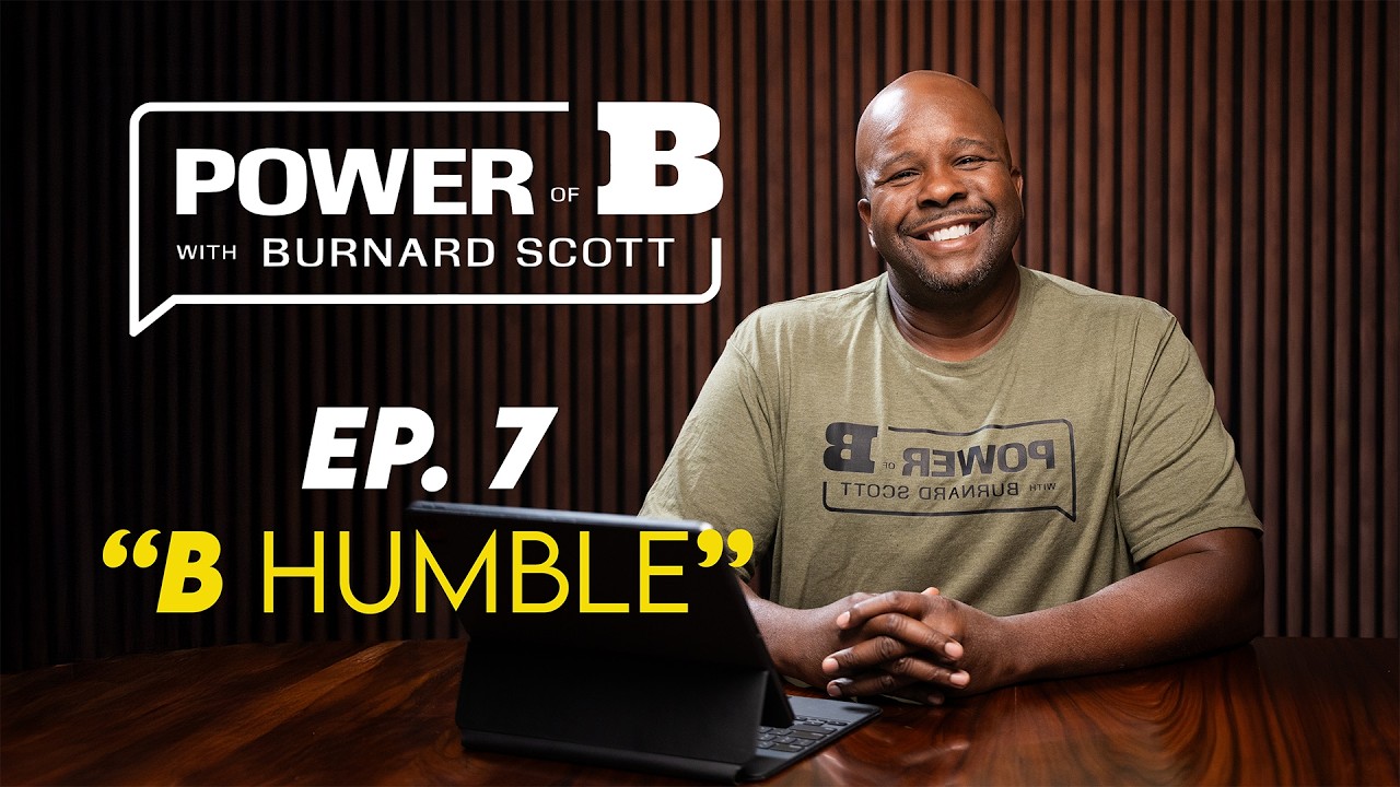 The Power Of B | Ep. 7