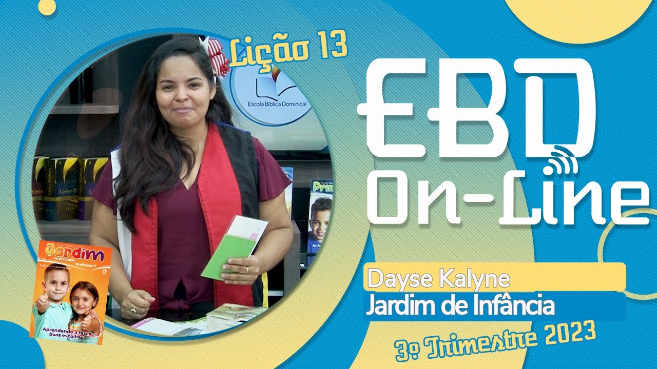 EBD - Lição 13 [Jardim de Infâncial] 3º Trimestre de 2023 - O QUE ESCOLHEU CONSTRUIR SOBRE A ROCHA.