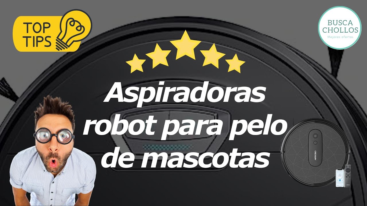 Las Mejores Aspiradoras Robot Para Pelo De Mascotas