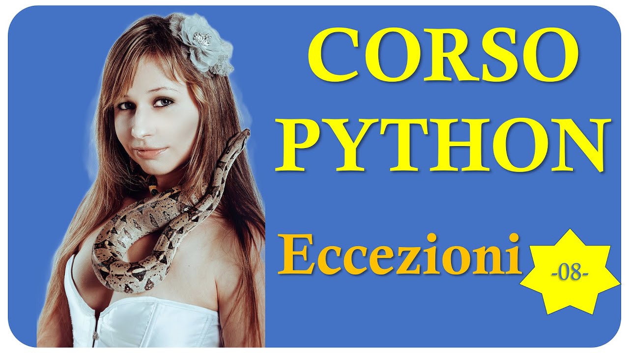 Gestione delle eccezioni in Python - Corso di programmazione Python (Video 8)