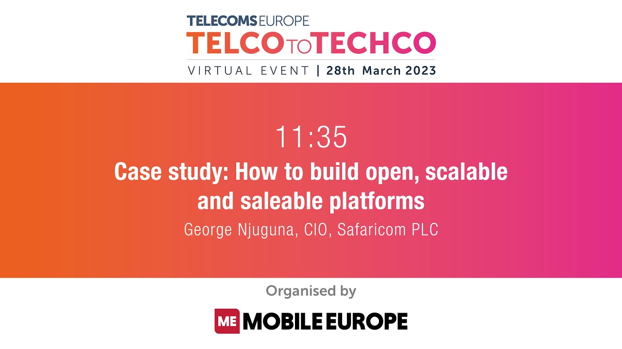 Telco to Techco 2023: Case study: How to build open, scalable and saleable platforms