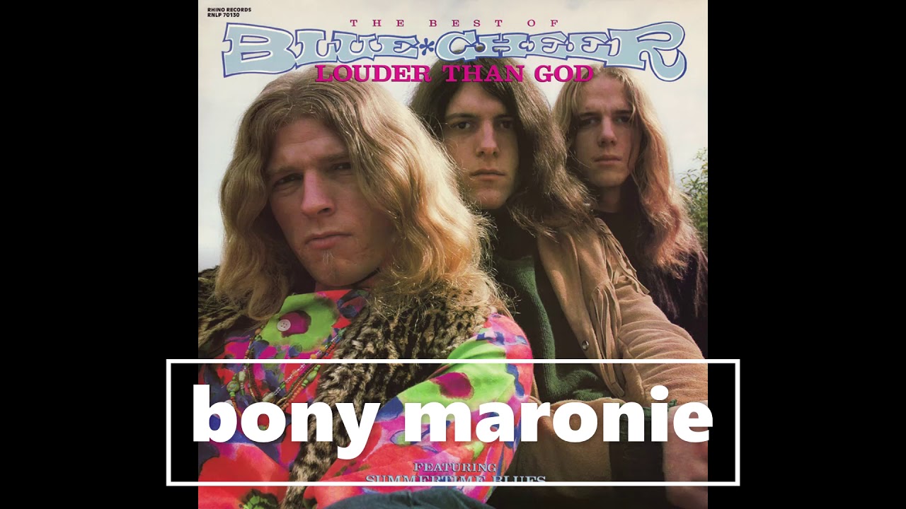 blue cheer boney maronie boney maronie blue cheer