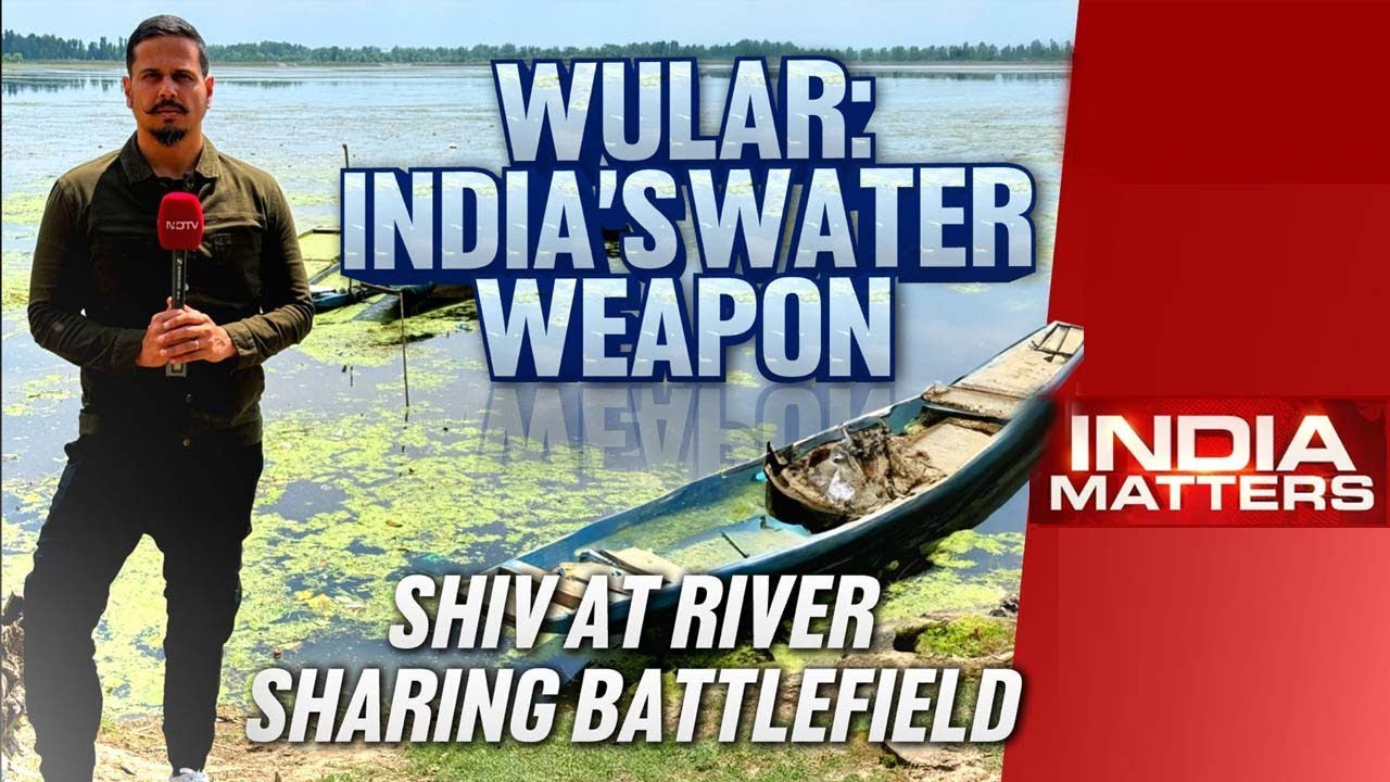 India Matters | Wular Lake: India's Water Weapon | Pahalgam Terror Attack