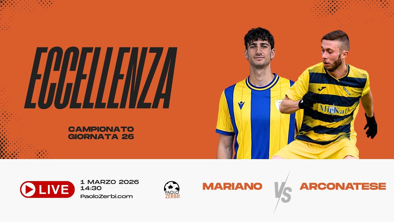 [DIRETTA] Eccellenza | Giornata 26 | Mariano - Arconatese