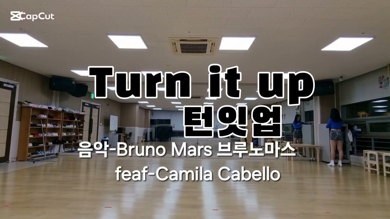 # 턴잇업 Turn it up/Improver Line Dance/브루노마스- ft Camila Cabello/초중급