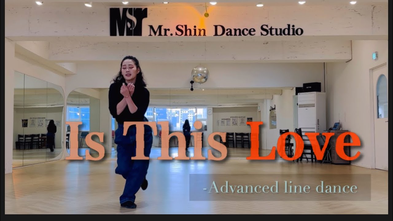 Is This Love?/Linedance고급 Advanced/Choreographer:Fred Whitehouse