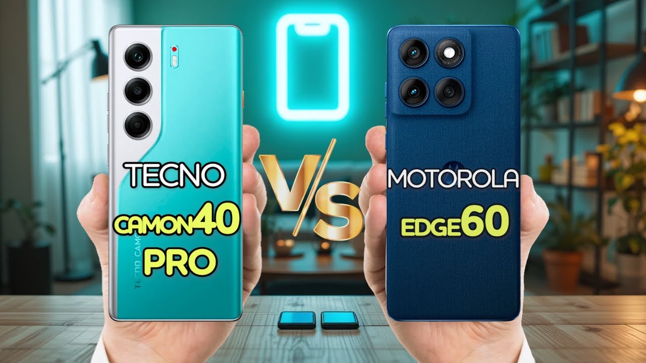Tecno Camon 40 Pro vs Motorola Edge 60