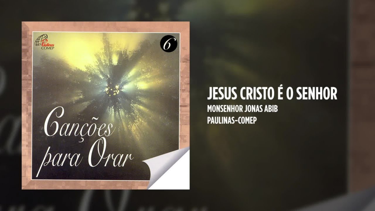 Monsenhor Jonas Abib - Jesus Cristo &eacute; o Senhor