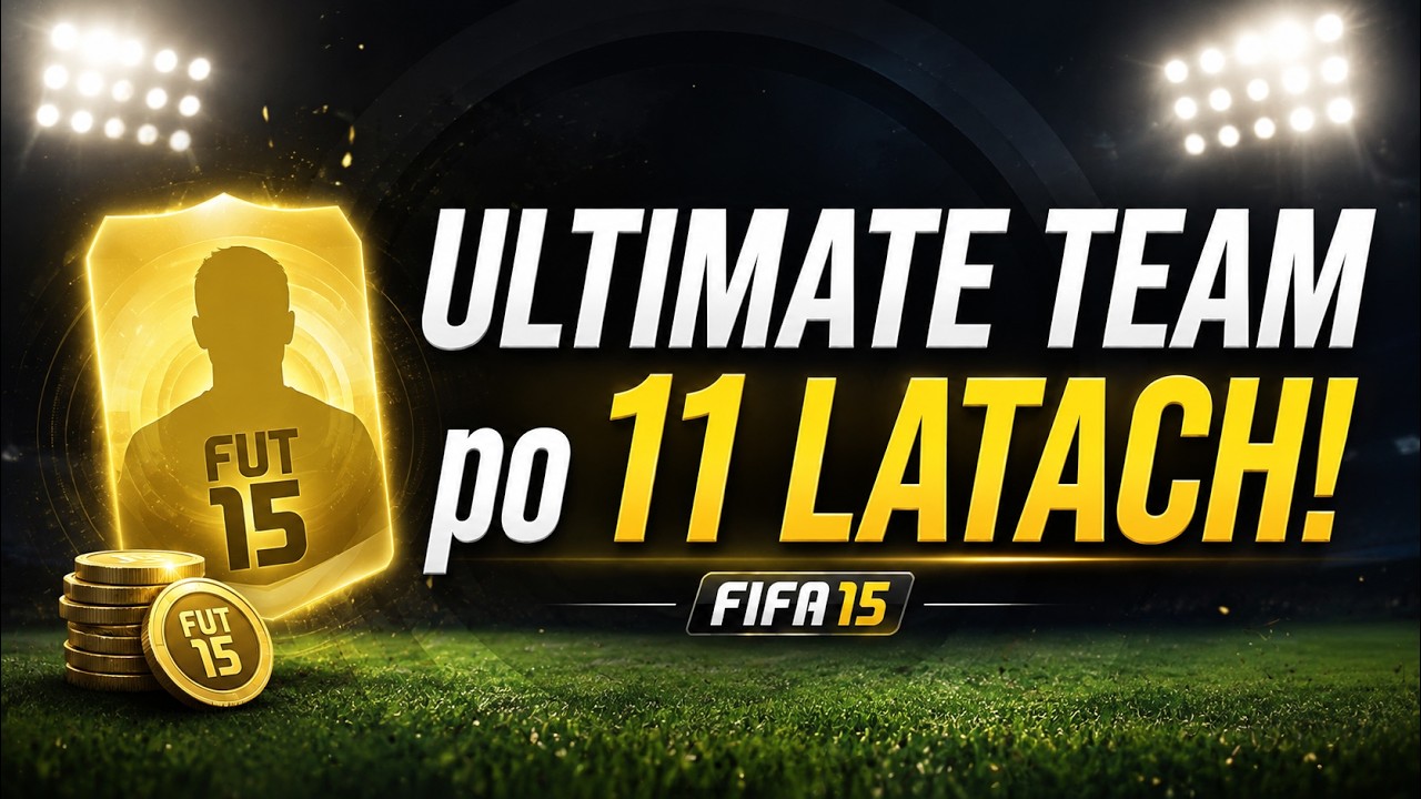 FIFA 15 FUT wr&oacute;ciło do ŻYCIA! Tak wygląda Ultimate Team po 11 latach!