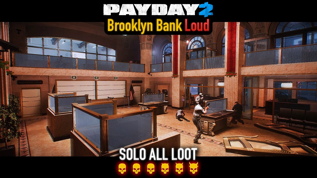 PAYDAY 2 - Brooklyn Bank DSOD (Loud) Solo All Loot