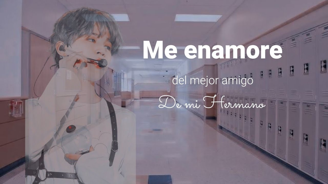 ¿Me enamore del mejor amigo de mi hermano? -imagina con Park Jimin-✯