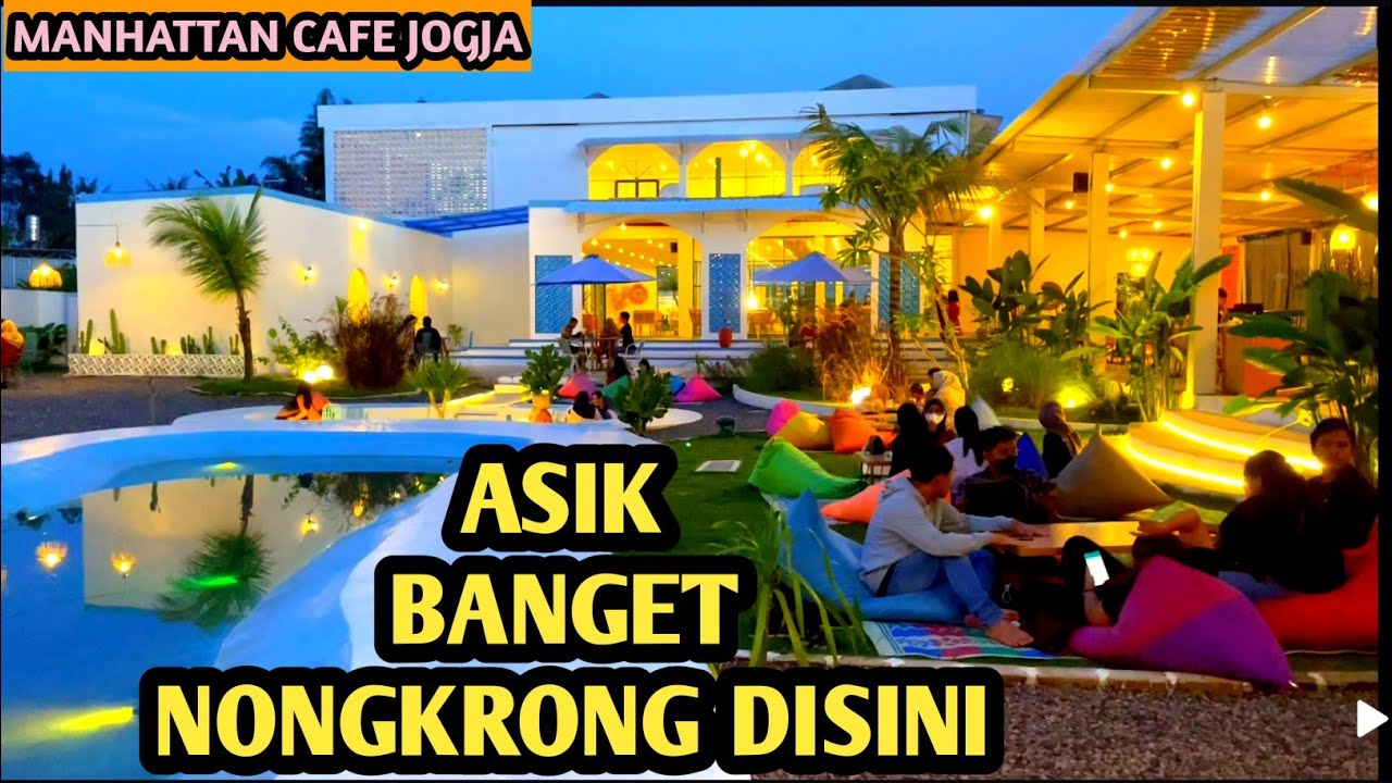 TEMPAT HITS JOGJA  || MANHATTAN CAFE JOGJA