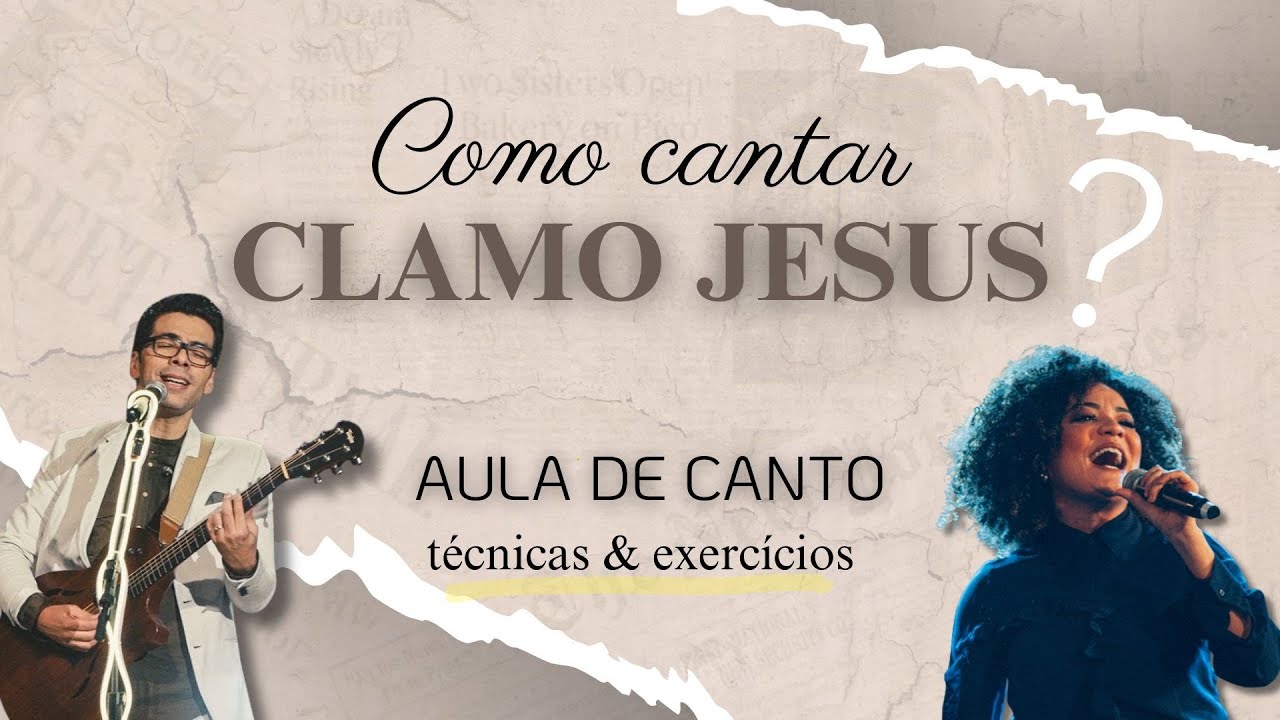Como cantar CLAMO JESUS? | Aula de Canto completa