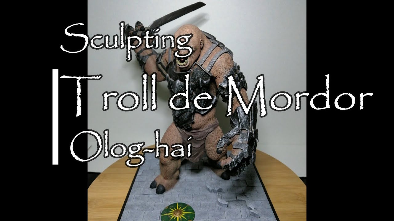 Sculpting Olog-hai - Troll de Mordor
