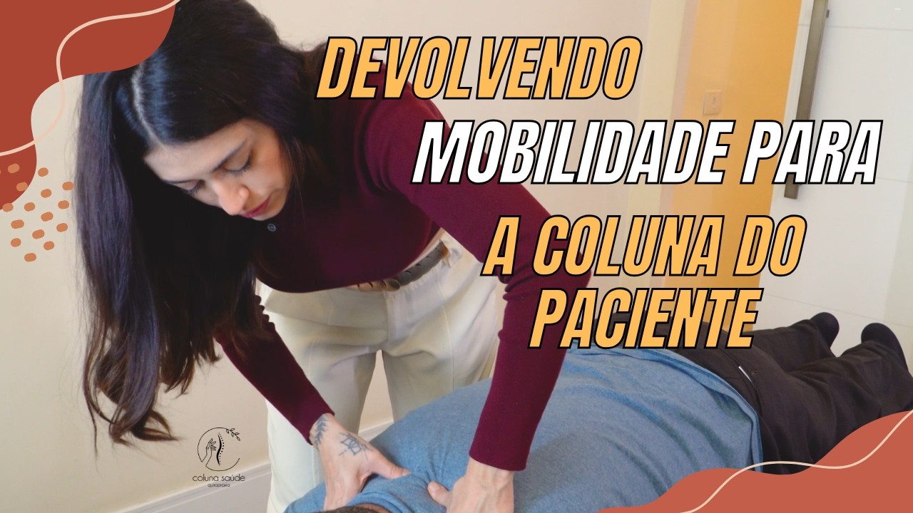 Devolvendo Mobilidade com Quiropraxia! Será que Quiropraxia MELHORA a POSTURA também?