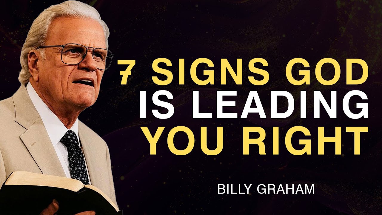 If You See These 7 Signs, God Is Leading You - Billy Graham
