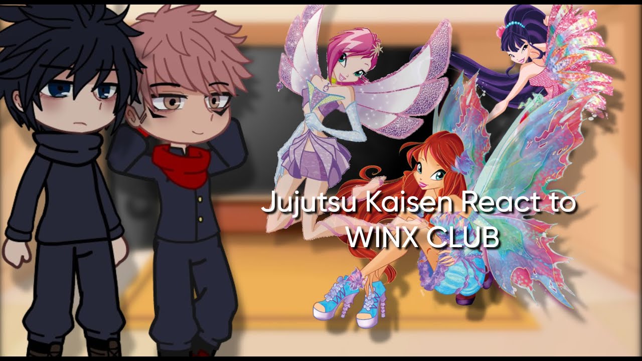 JUJUTSU KAISEN React to WINX CLUB 😱🔥 | Crossover Gacha Reaction | 🇺🇸/🇧🇷