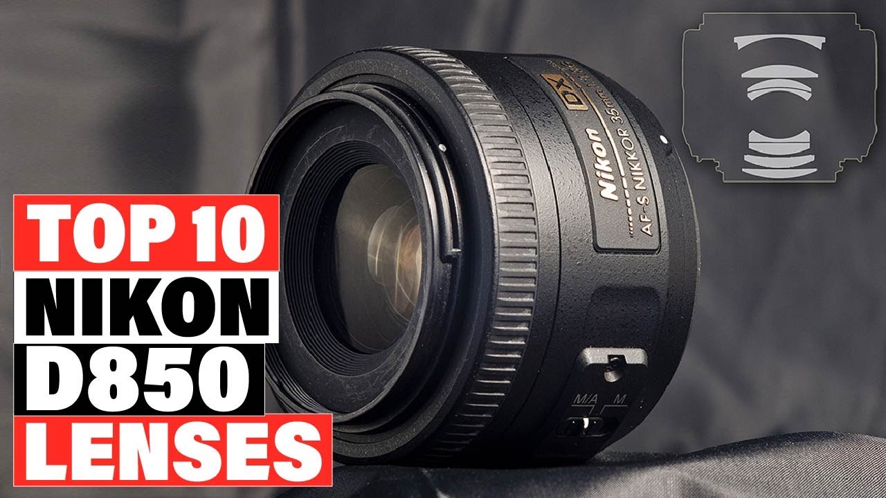 Best Lens For Nikon D850 2025 [Top 10 Picks Reviewed]