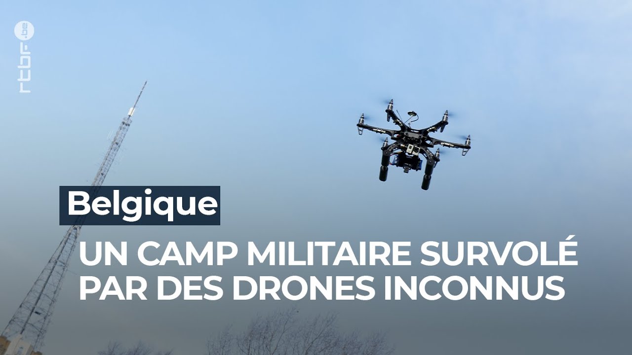 Des drones inconnus survolent un camp militaire belge - RTBF Info